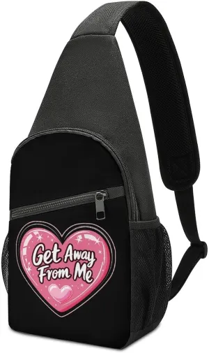 Get Away from Me Chest Bag for Men Small Sling Backpack Crossbody Sling Bags for Outdoors Hiking Traveling