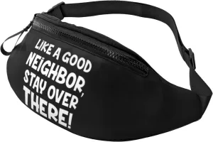 Like A Good Neighbor Stay Over There Adjustable Leisure Waistpack Outdoor Sports Running Waistpack Travel Phone Bag