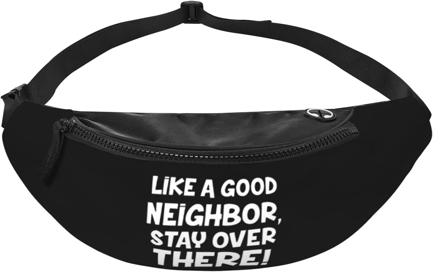 Like A Good Neighbor Stay Over There Adjustable Leisure Waistpack Outdoor Sports Running Waistpack Travel Phone Bag
