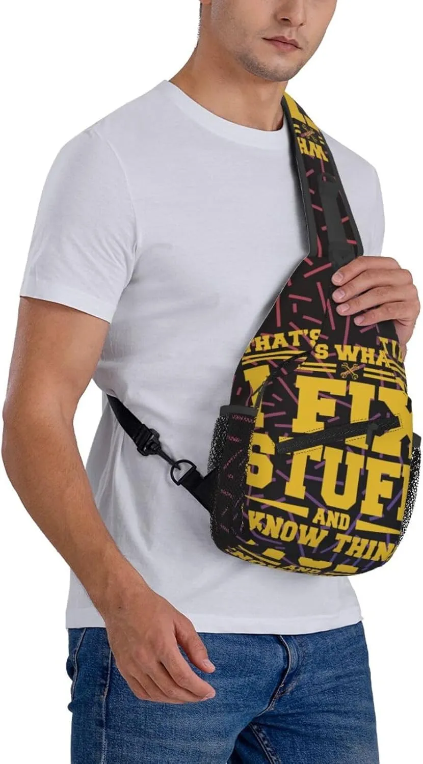 That'S What I Do I Fix Stuff And I Know Things Crossbody For Men Women Sling Chest Bag Shoulder Bag Lightweight One Strap Backpack Hiking Daypack